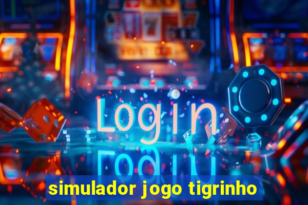 simulador jogo tigrinho